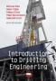 INTRODUCTION TO DRILLING ENGINEERING